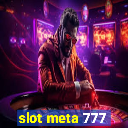 slot meta 777